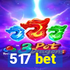 517 bet